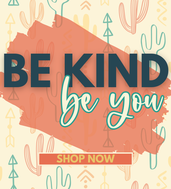 Be Kind, Be You