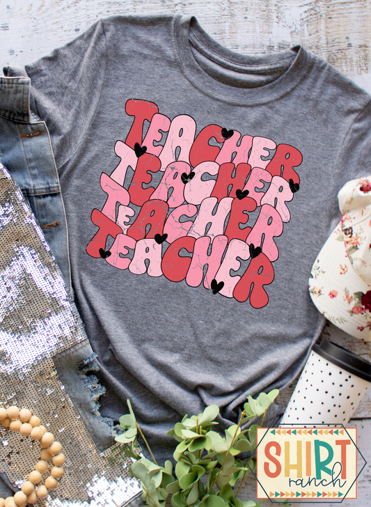 Teacher Teacher Teacher Retro - Valentine's Tee