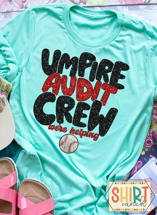 Umpire Audit Crew We're Helping - Baseball Tee